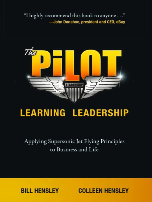 Title details for The Pilot—Learning Leadership by Bill Hensley - Wait list